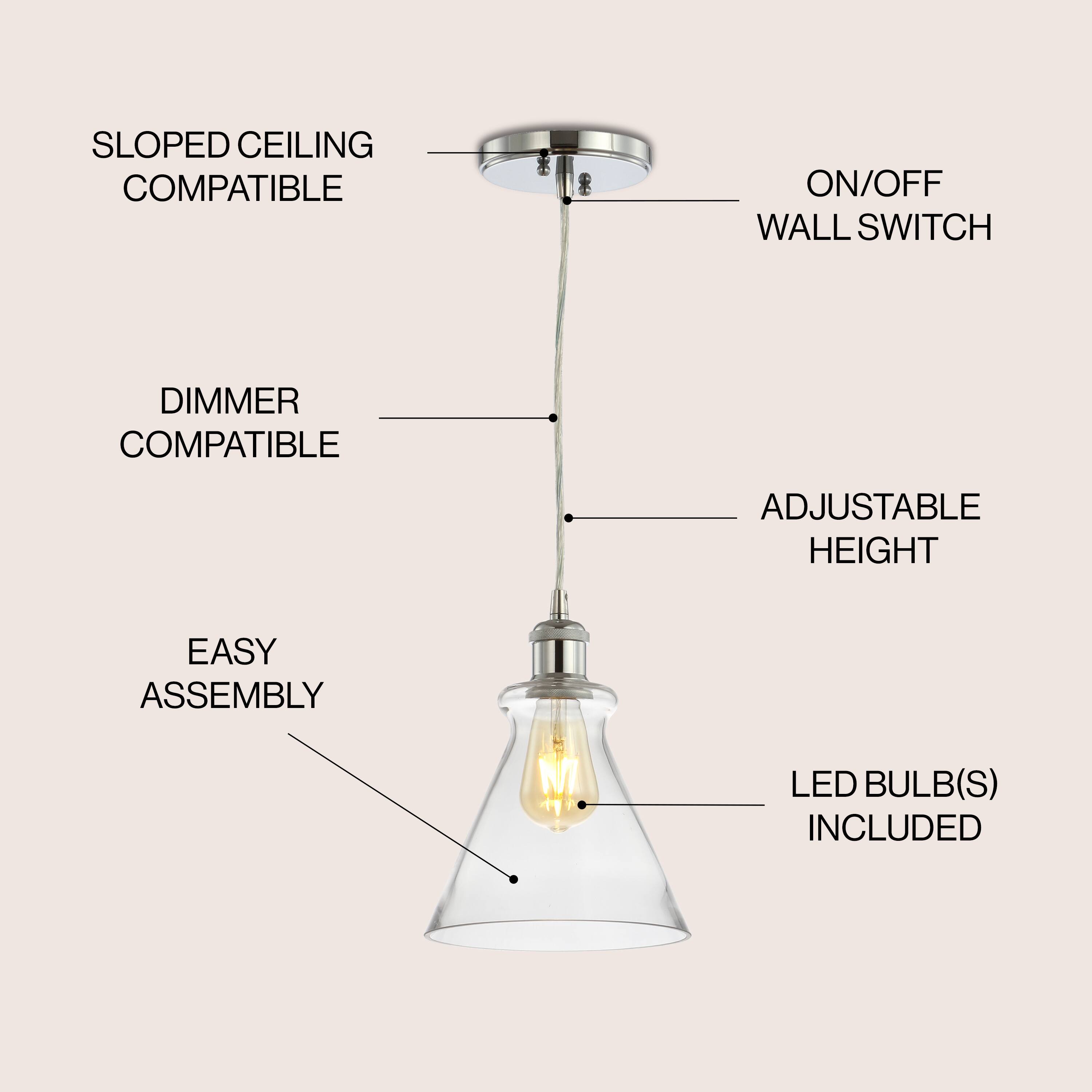 SLOPED CEILING COMPATIBLE  
ON/OFF WALL SWITCH  
DIMMER COMPATIBLE  
ADJUSTABLE HEIGHT  
EASY ASSEMBLY  
LED BULB(S) INCLUDED