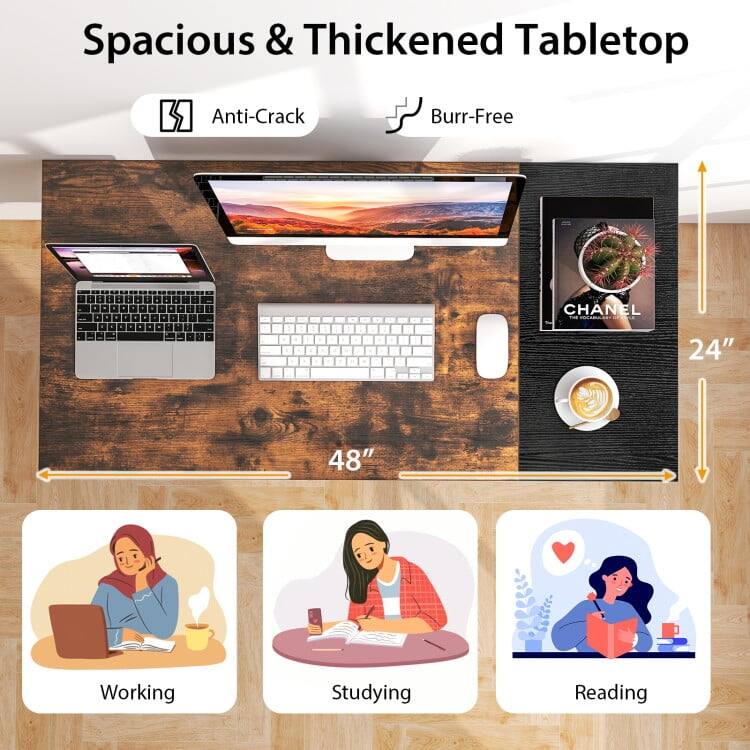 Spacious & Thickened Tabletop  
Anti-Crack  
Burr-Free  

24"  
48"  

Working  
Studying  
Reading