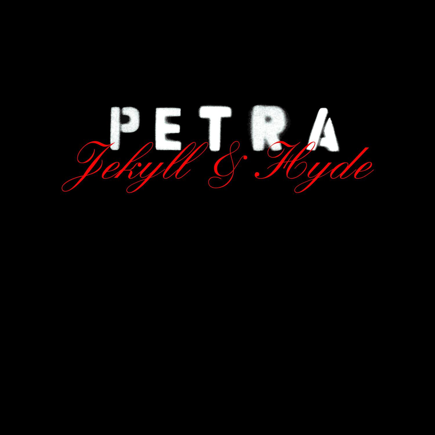 PETRA  
Jekyll & Hyde