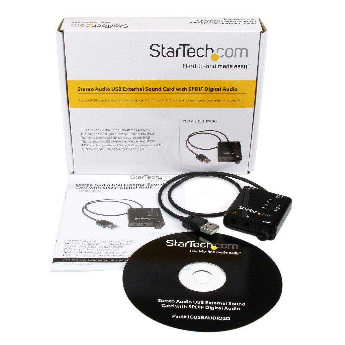 StarTech.com  
Hard-to-find made easy

Stereo Audio USB External Sound Card with SPDIF Digital Audio  
Add an SPDIF digital audio output and standard 3.5mm audio/microphone connections to your system through USB.

FR: Carte son externe USB audio avec SPDIF  
DE: Externer Stereo-Audio-USB-Soundkarte mit SPDIF  
ES: Tarjeta de sonido USB estéreo con SPDIF  
NL: Stereo USB externe geluidskaart met SPDIF  
PT: Placa de som externa USB com SPDIF  
IT: Scheda audio stereo USB esterna con SPDIF

PART # ICUSBAUDIO2D

Stereo Audio USB External Sound Card with SPDIF Digital Audio  
Part # ICUSBAUDIO2D
