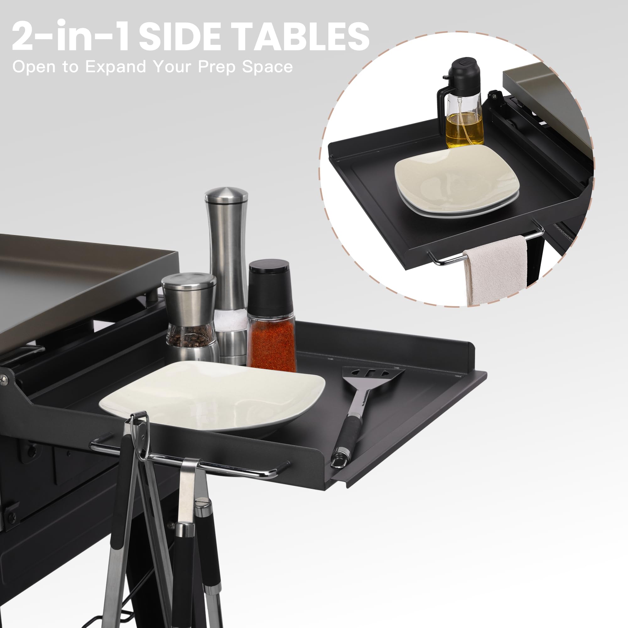 2-in-1 SIDE TABLES  
Open to Expand Your Prep Space