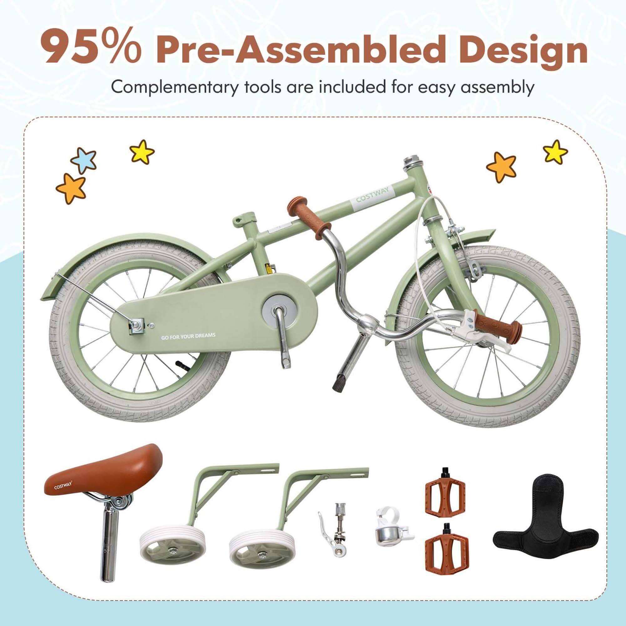 95% Pre-Assembled Design  
Complementary tools are included for easy assembly  

COSTWAY  
GO FOR YOUR DREAMS