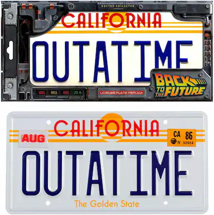 The text on the image is grouped and corrected as follows:
"California Outatime Back to the Future 1885 1955 1985 2015 License Plate Replica The Golden State August 52654 Outatime."