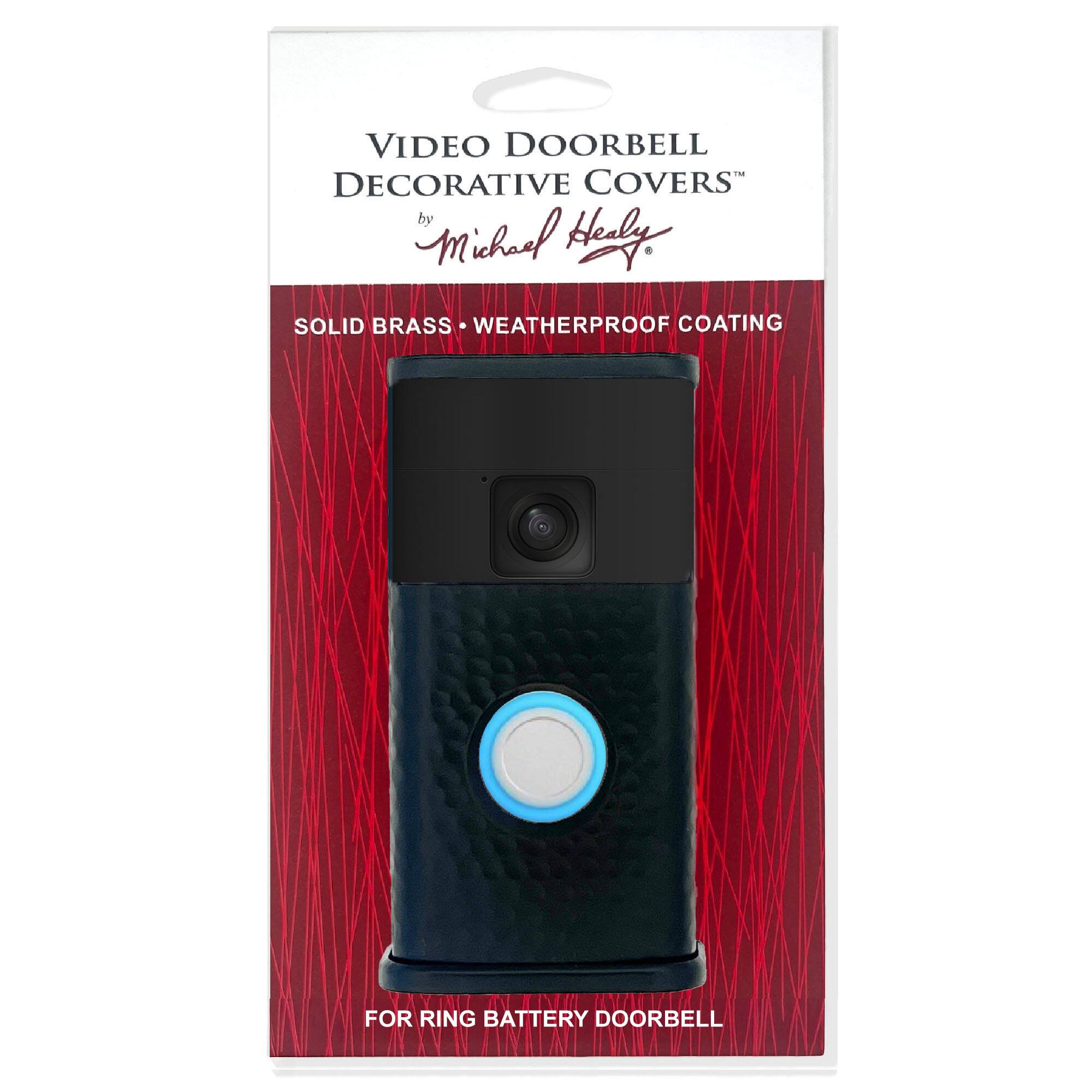 VIDEO DOORBELL DECORATIVE COVERS  
by Michael Healy  

SOLID BRASS • WEATHERPROOF COATING  

FOR RING BATTERY DOORBELL