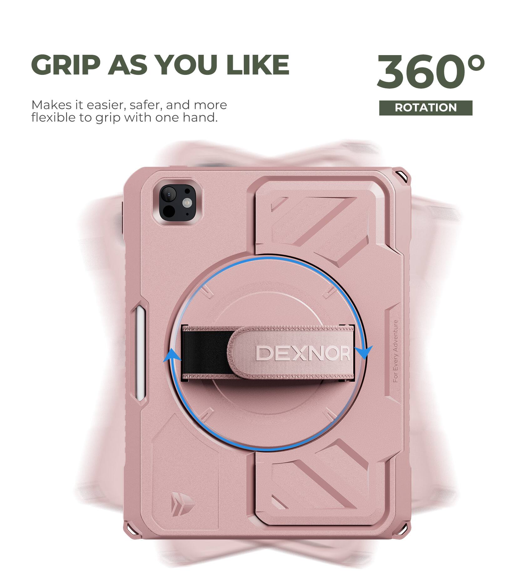 GRIP AS YOU LIKE  
Makes it easier, safer, and more flexible to grip with one hand.  

360° ROTATION  

DEXNOR  
For Every Adventure