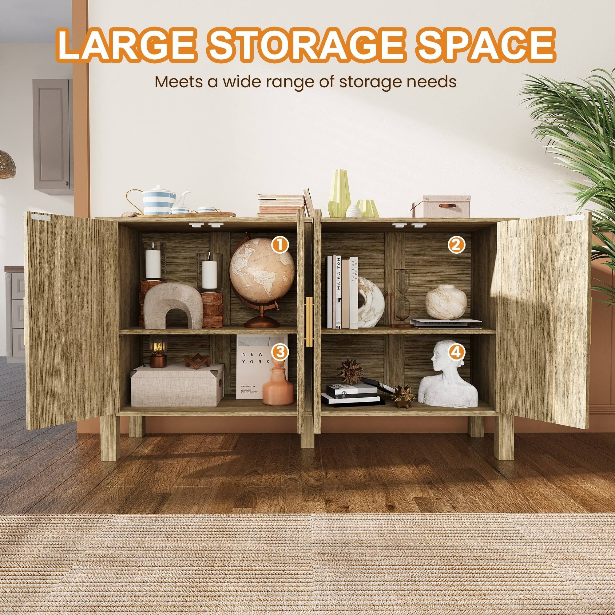 LARGE STORAGE SPACE  
Meets a wide range of storage needs  

1.  
2.  
3.  
4.