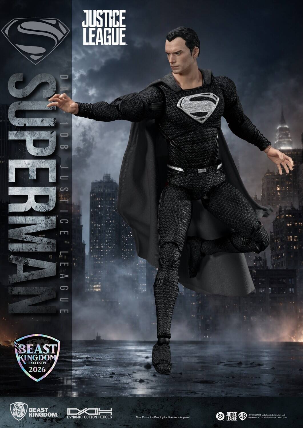 JUSTICE LEAGUE. S 108 SUPERMAN JUSTICE LEAGUE BEAST KINGDOM EXCLUSIVE 2026 START BEAST DAIX KINGDOM. JUSTICE LOSCE LEAGUE and + INGREDIENTS Characterol - DYNAMIC ACTION HEROES Final Product is Pending for Licensor's Approval. LEAGUE WB amely DE - - ORDORIA_CAC