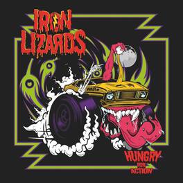 Iron Lizards - Hungry For Action - VINYL LP