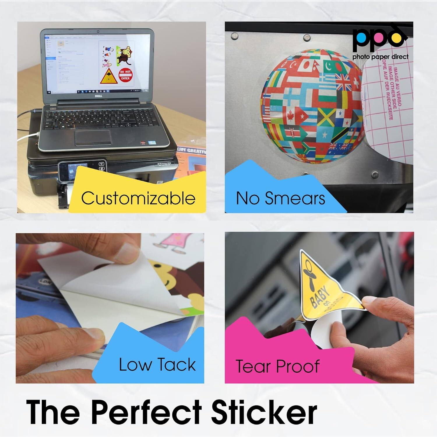 - Customizable
- No Smears
- Low Tack
- Tear Proof
- The Perfect Sticker