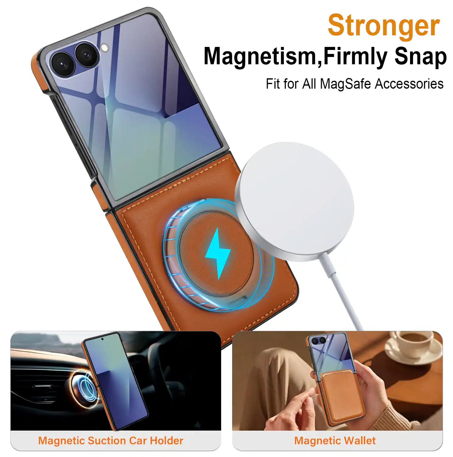 Stronger Magnetism, Firmly Snap Fit for All MagSafe Accessories

- Magnetic Suction Car Holder
- Magnetic Wallet
