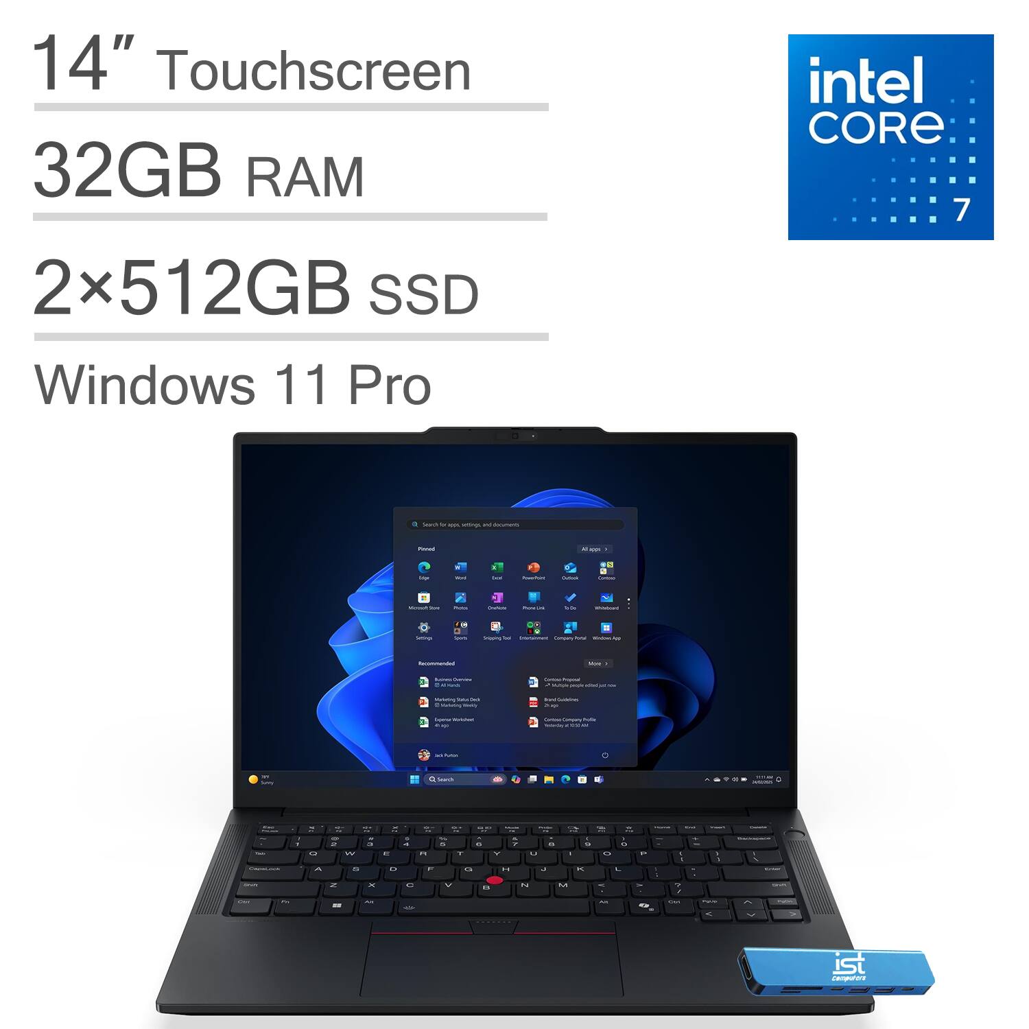 14" Touchscreen  
32GB RAM  
2x512GB SSD  
Windows 11 Pro  
intel CORE 7