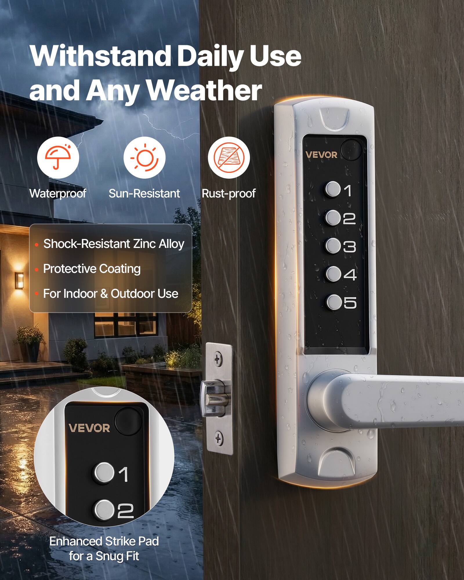 Withstand Daily Use and Any Weather

- Waterproof
- Sun-Resistant
- Rust-proof

- Shock-Resistant Zinc Alloy
- Protective Coating
- For Indoor & Outdoor Use

VEVOR Enhanced Strike Pad for a Snug Fit