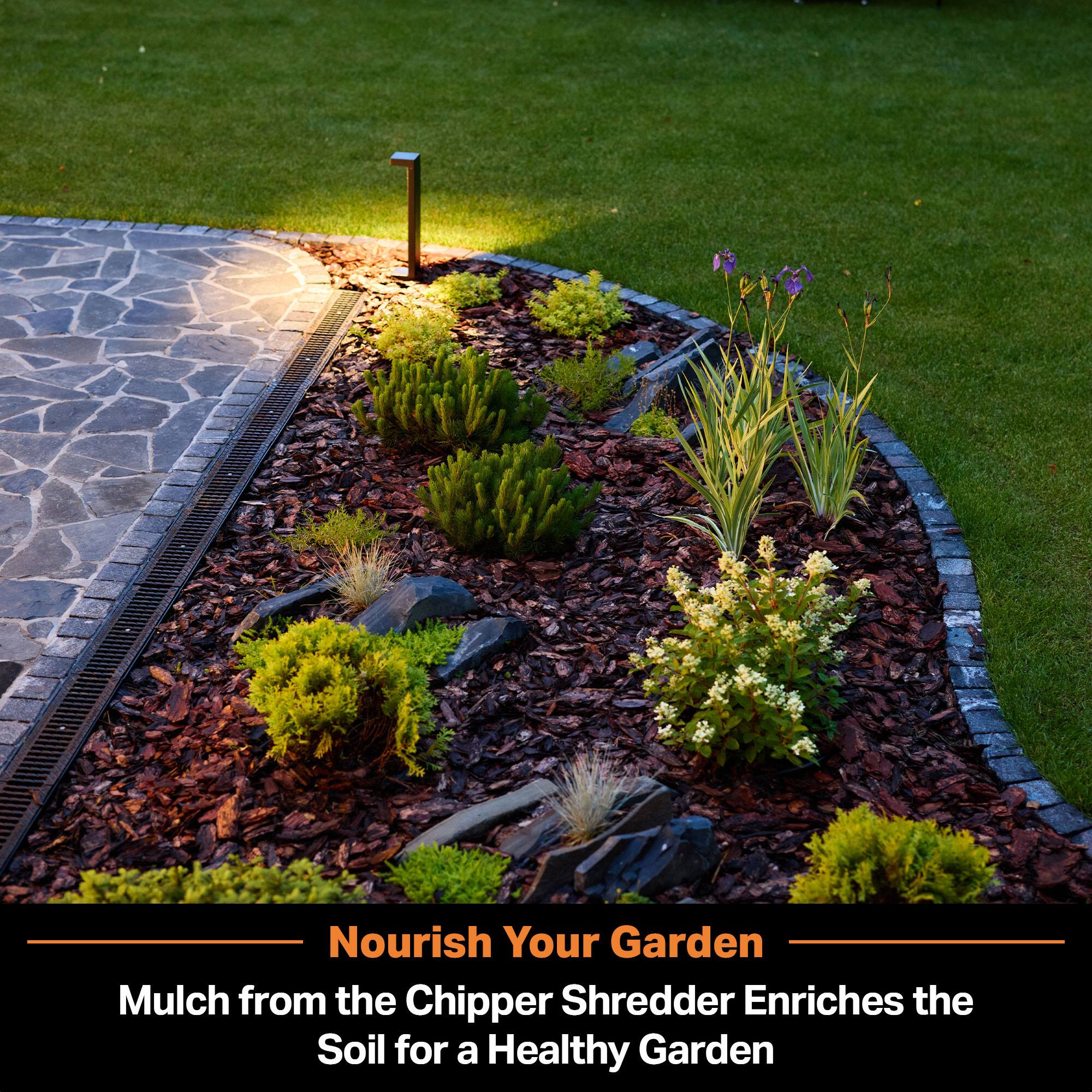 Nourish Your Garden  
Mulch from the Chipper Shredder Enriches the Soil for a Healthy Garden
