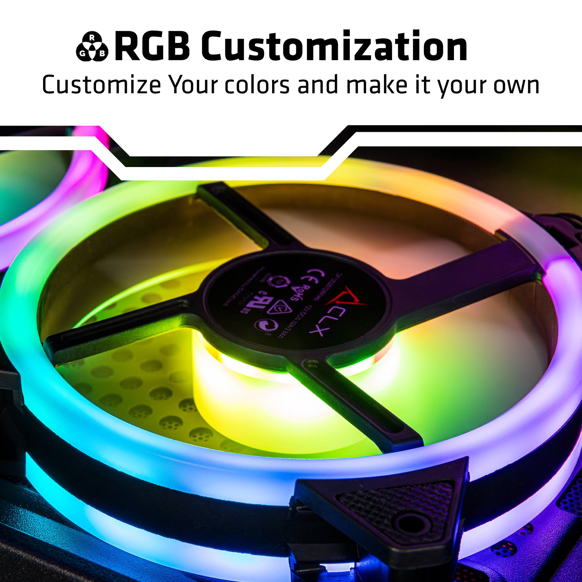 RGB Customization  
Customize Your colors and make it your own