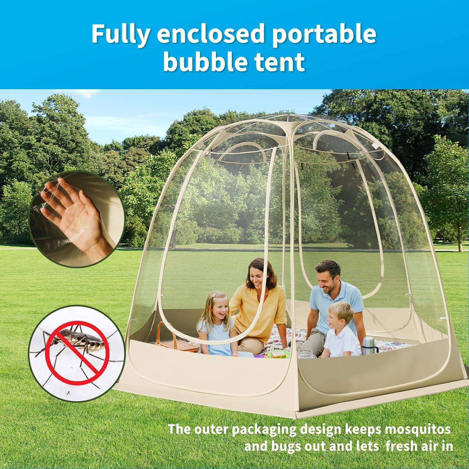 Fully enclosed portable bubble tent

The outer packaging design keeps mosquitos and bugs out and lets fresh air in
