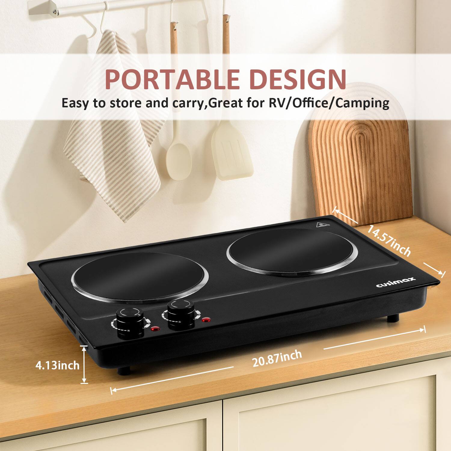 PORTABLE DESIGN  
Easy to store and carry, Great for RV/Office/Camping  

14.57 inch  
4.13 inch  
20.87 inch