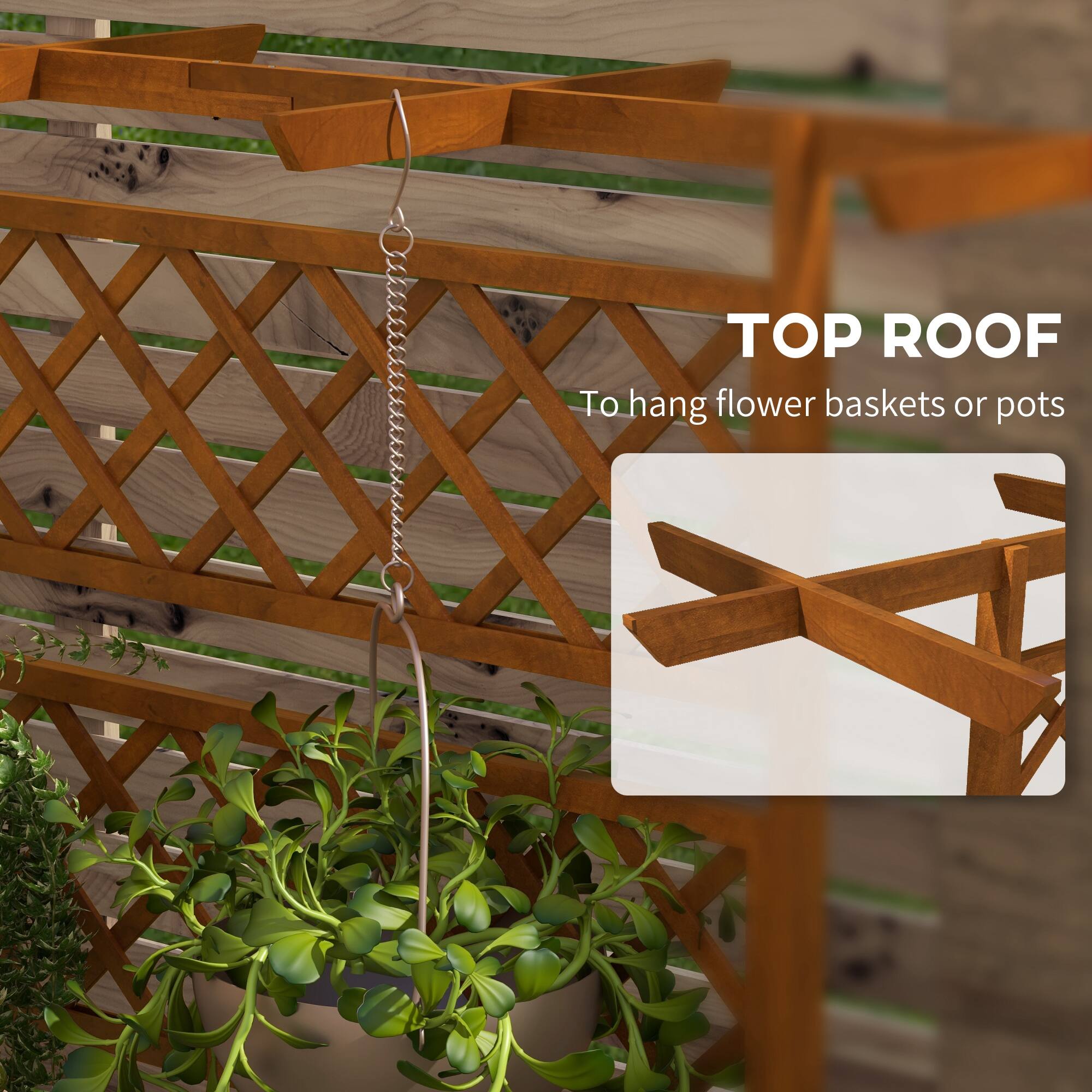 TOP ROOF
To hang flower baskets or pots