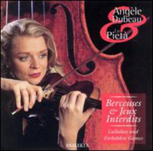Angèle Dubeau  
La Pietà  

Berceuses & Jeux Interdits  
Lullabies and Forbidden Games  

ANALEKTA