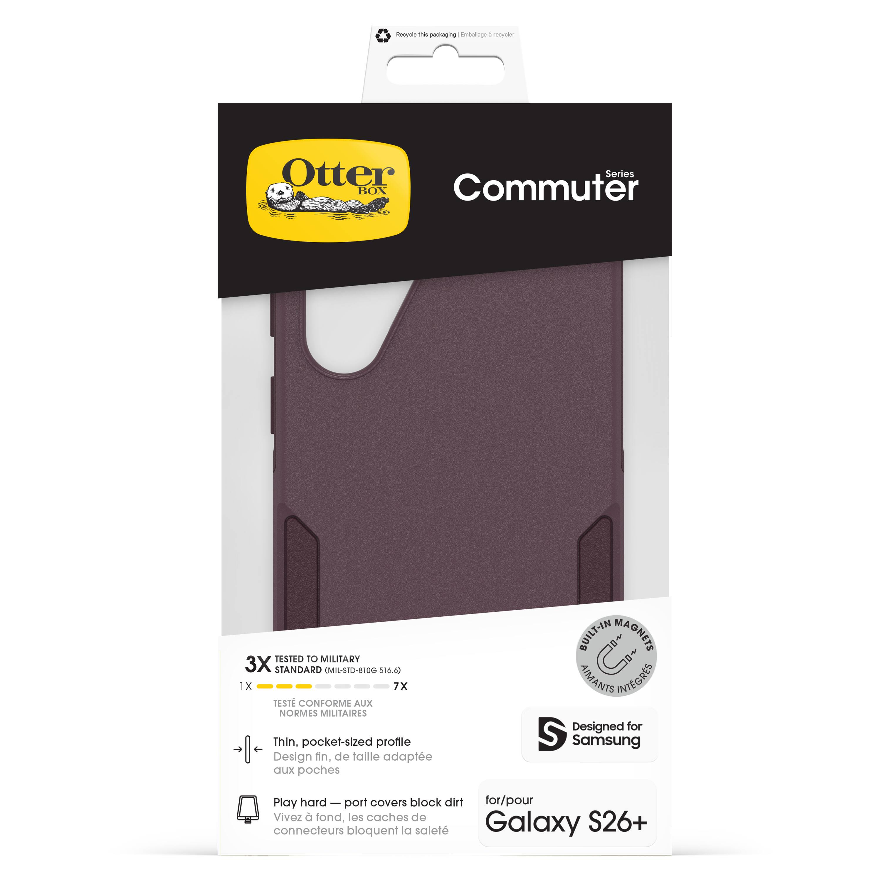 Otter Box  
Commuter Series  

TESTED TO MILITARY 3X STANDARD (MIL-STD-810G 516.6)  
1X 7X  

TESTÉ CONFORME AUX NORMES MILITAIRES  

Thin, pocket-sized profile  
Design fin, de taille adaptée aux poches  

BUILT-IN MAGNETS  
AIMANTS INTÉGRÉS  

Play hard – port covers block dirt  
Vivez à fond. les caches de port bloquent la saleté  

Designed for Samsung  
Galaxy S26+  

for/pour Galaxy S26+