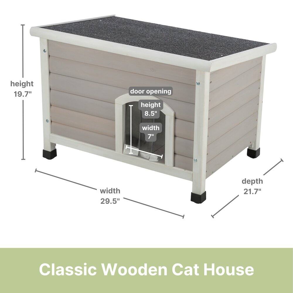 height 19.7"  
door opening height 8.5"  
width 7"  
width 29.5"  
depth 21.7"  
Classic Wooden Cat House