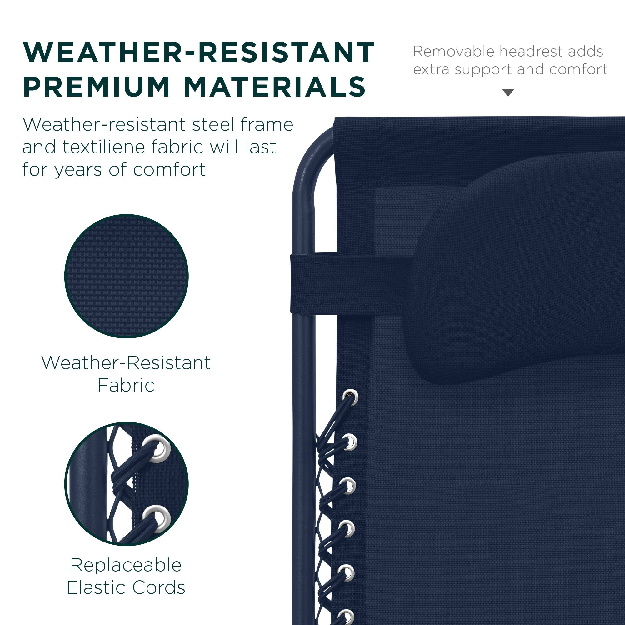 WEATHER-RESISTANT PREMIUM MATERIALS

- Weather-resistant steel frame and textilene fabric will last for years of comfort
- Removable headrest adds extra support and comfort
- Weather-Resistant Fabric
- Replaceable Elastic Cords