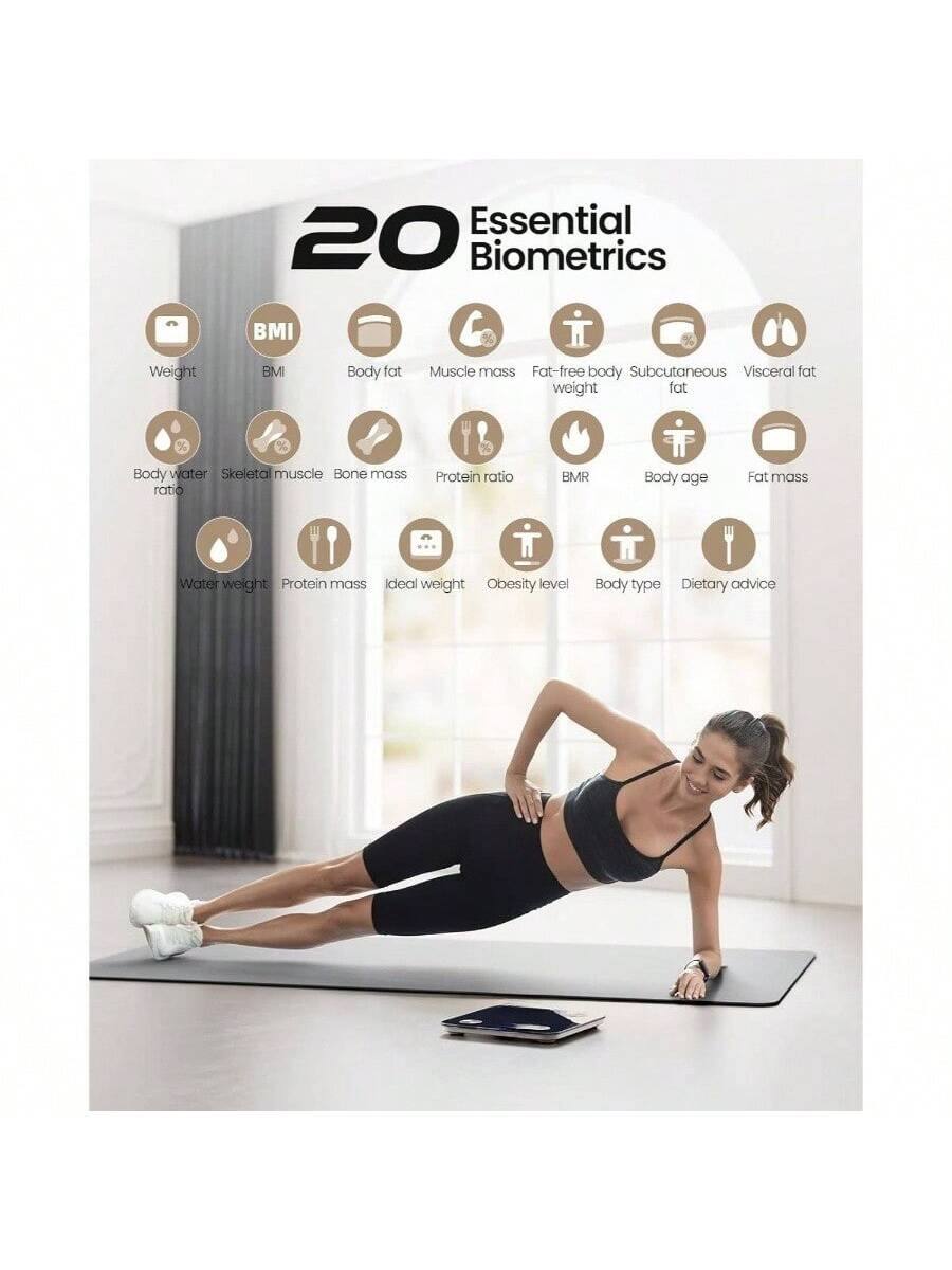 Essential 20 Biometrics

- Weight
- BMI
- Body fat
- Muscle mass
- Fat-free body weight
- Subcutaneous fat
- Visceral fat
- Body water ratio
- Skeletal muscle mass
- Bone mass
- Protein ratio
- BMR
- Body age
- Fat mass
- Water weight
- Protein mass
- Ideal weight
- Obesity level
- Body type
- Dietary advice