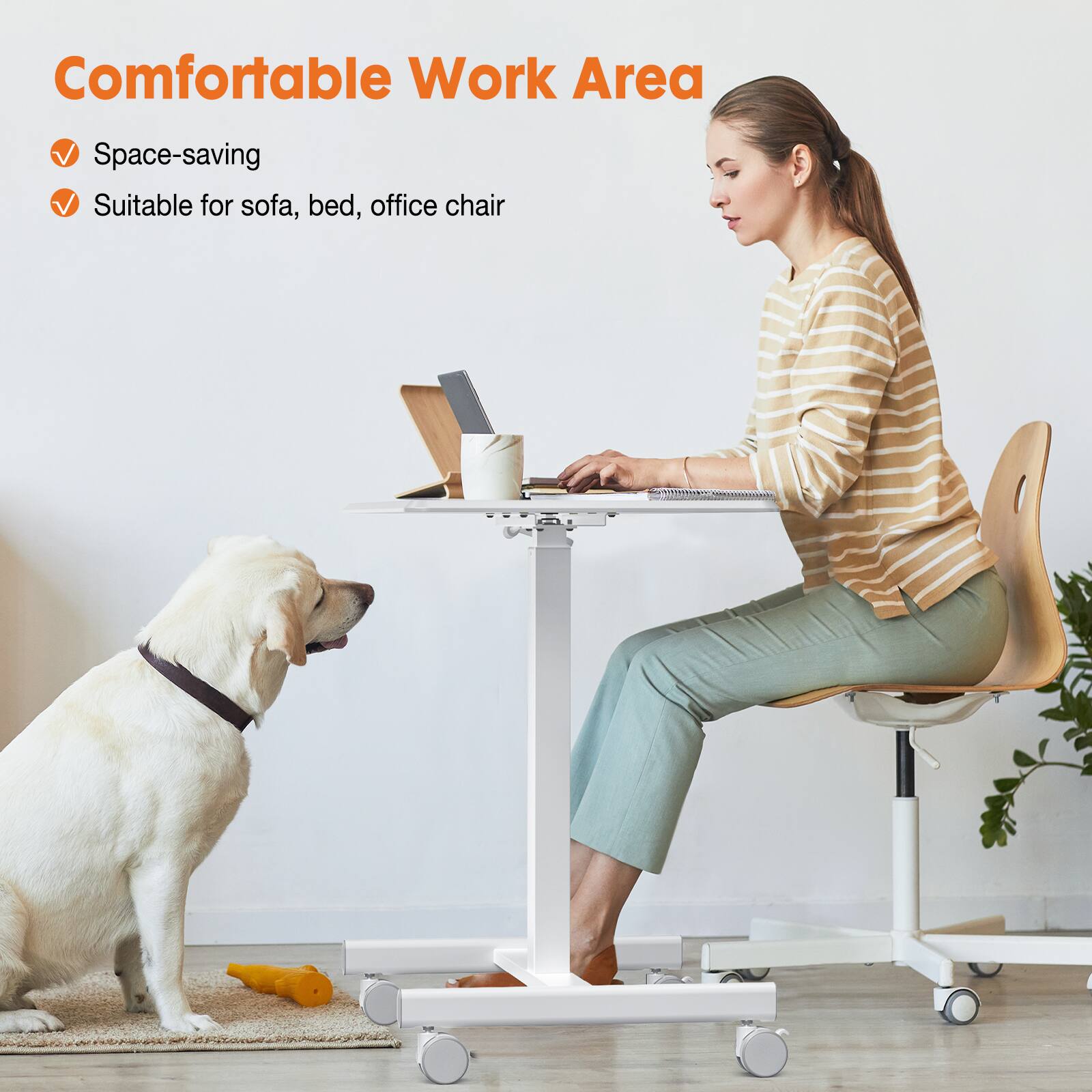 Comfortable Work Area

- Space-saving
- Suitable for sofa, bed, office chair