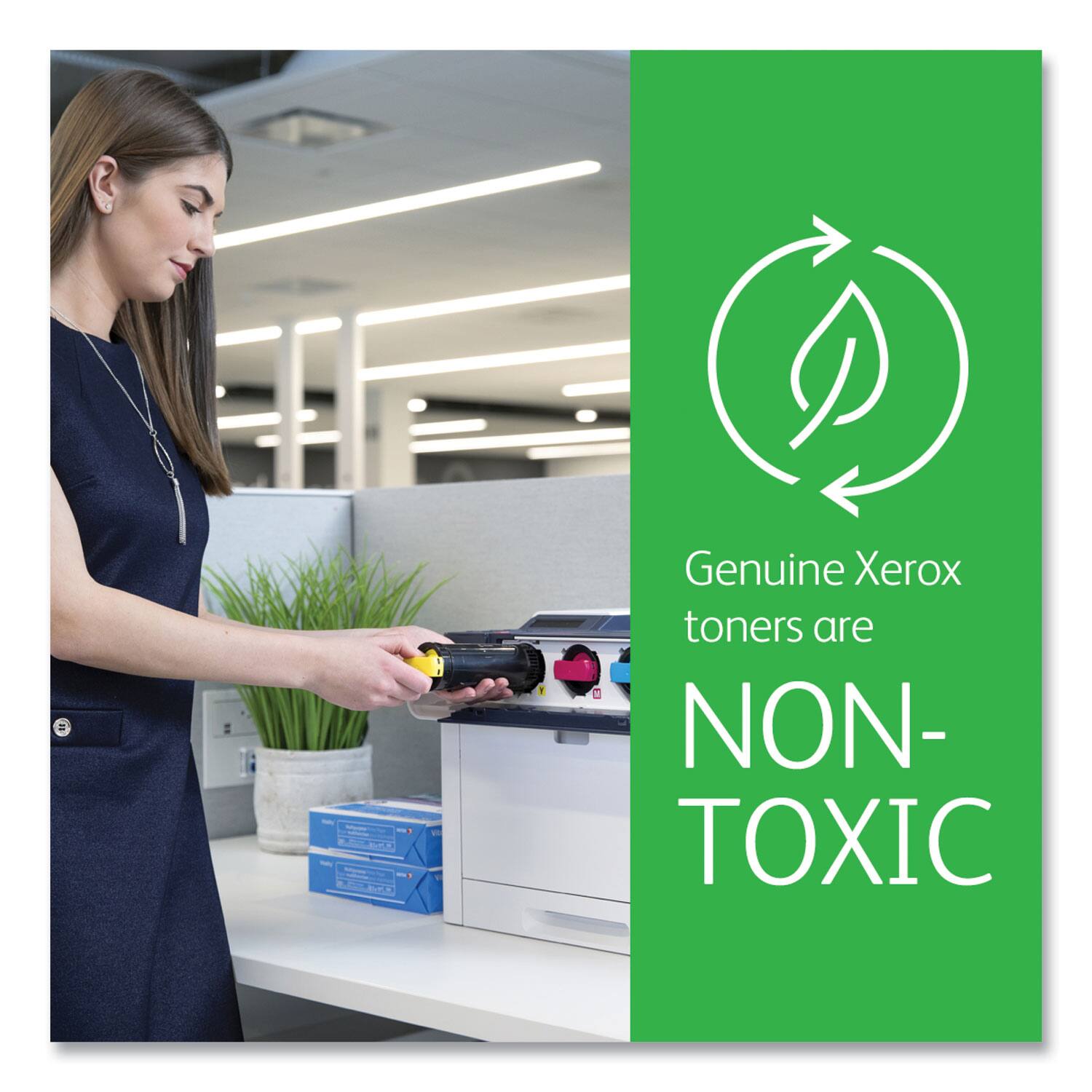 Genuine Xerox toners are NON-TOXIC