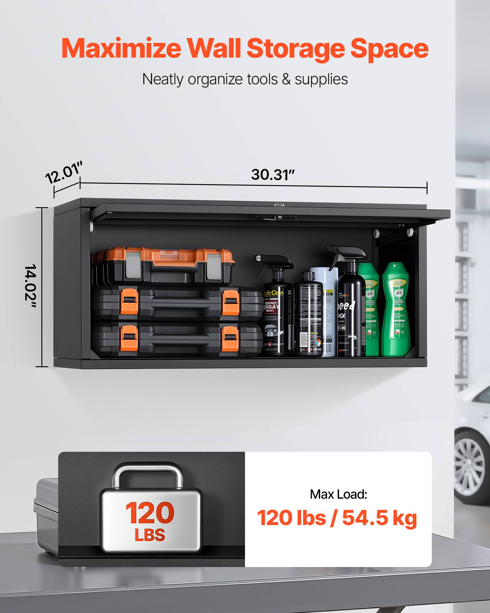 Maximize Wall Storage Space  
Neatly organize tools & supplies  

12.01" x 30.31" x 14.02"  

Max Load: 120 lbs / 54.5 kg