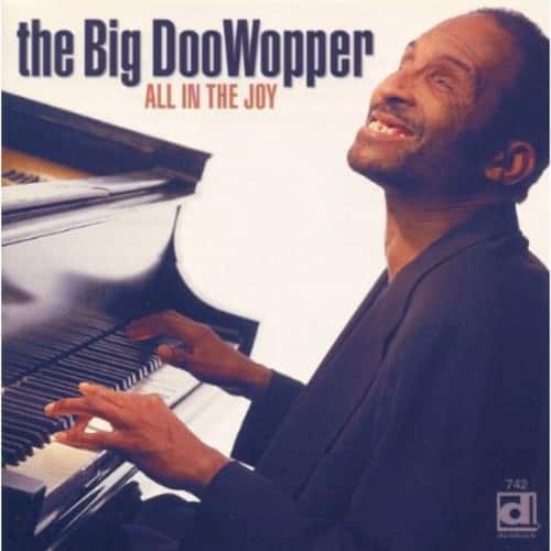 The Big DooWopper - All in the Joy  - COMPACT DISCS