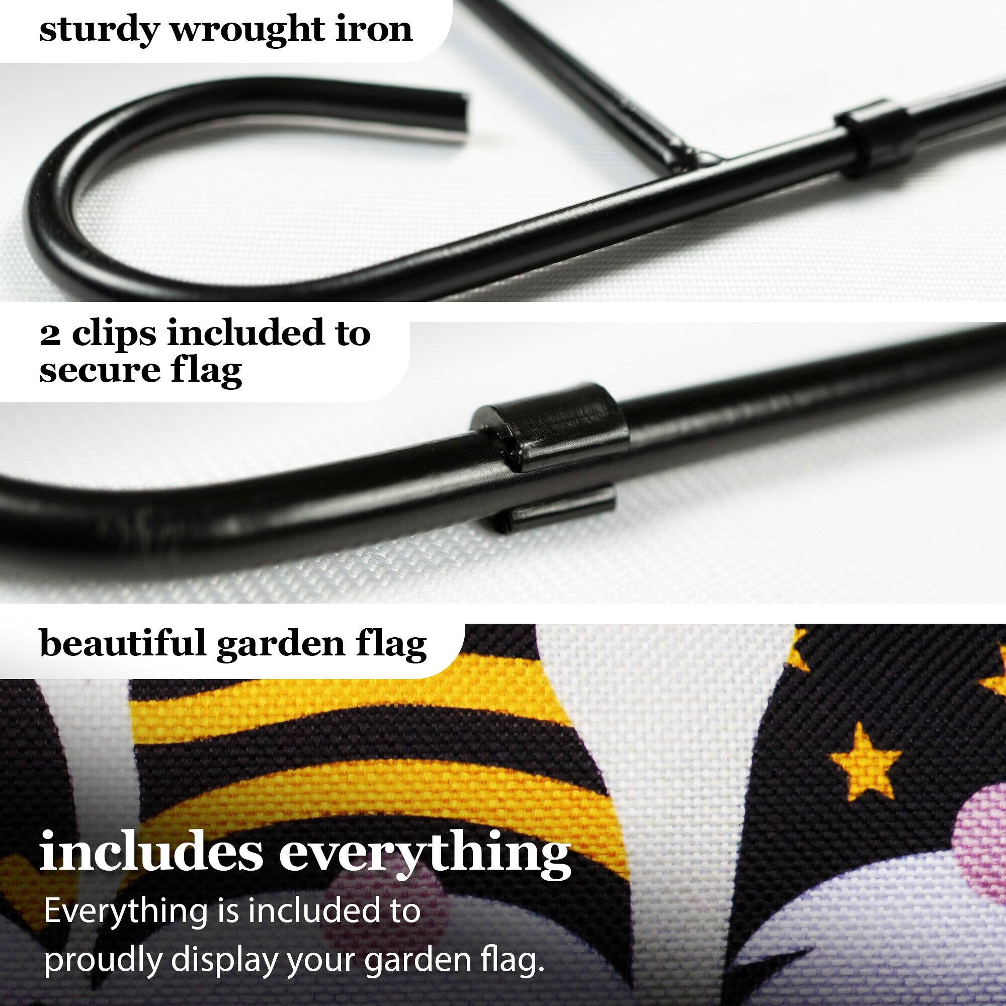 sturdy wrought iron  
2 clips included to secure flag  
beautiful garden flag  
includes everything  
Everything is included to proudly display your garden flag.