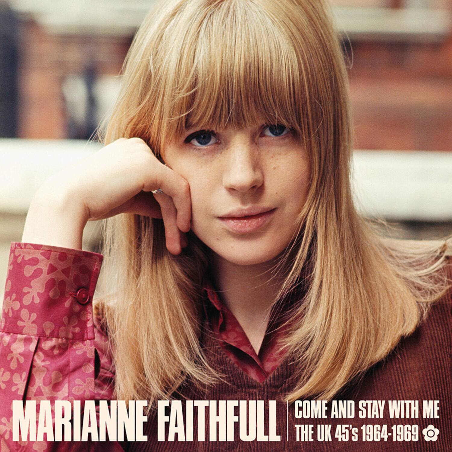 MARIANNE FAITHFULL  
COME AND STAY WITH ME  
THE UK 45's 1964-1969
