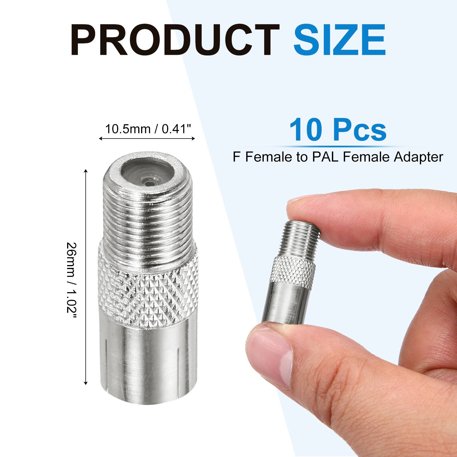 PRODUCT SIZE

10.5mm / 0.41" / 0.41"

10 Pcs

F Female to PAL Female Adapter

26mm / 1.02"
