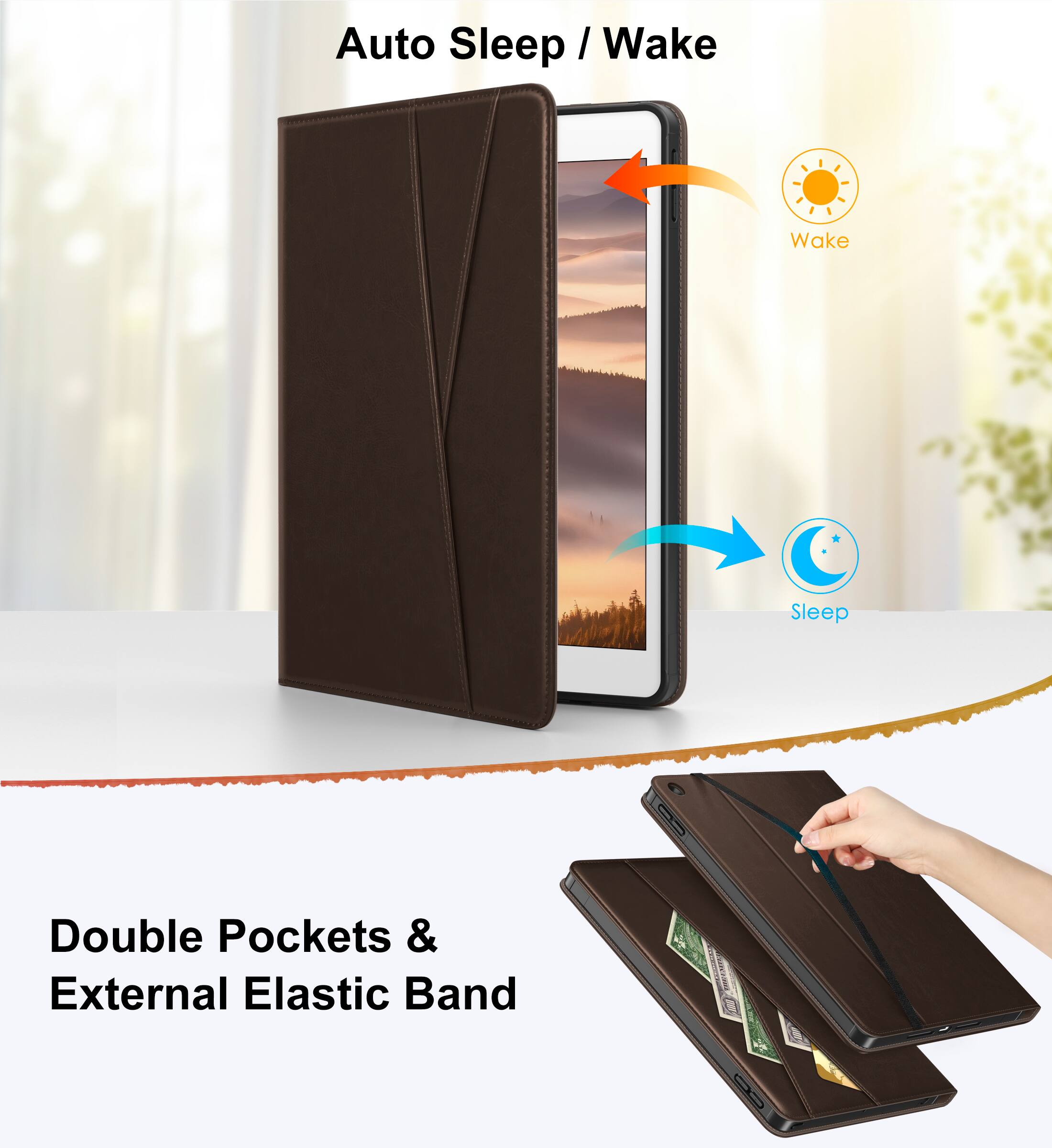 Auto Sleep / Wake

Double Pockets & External Elastic Band