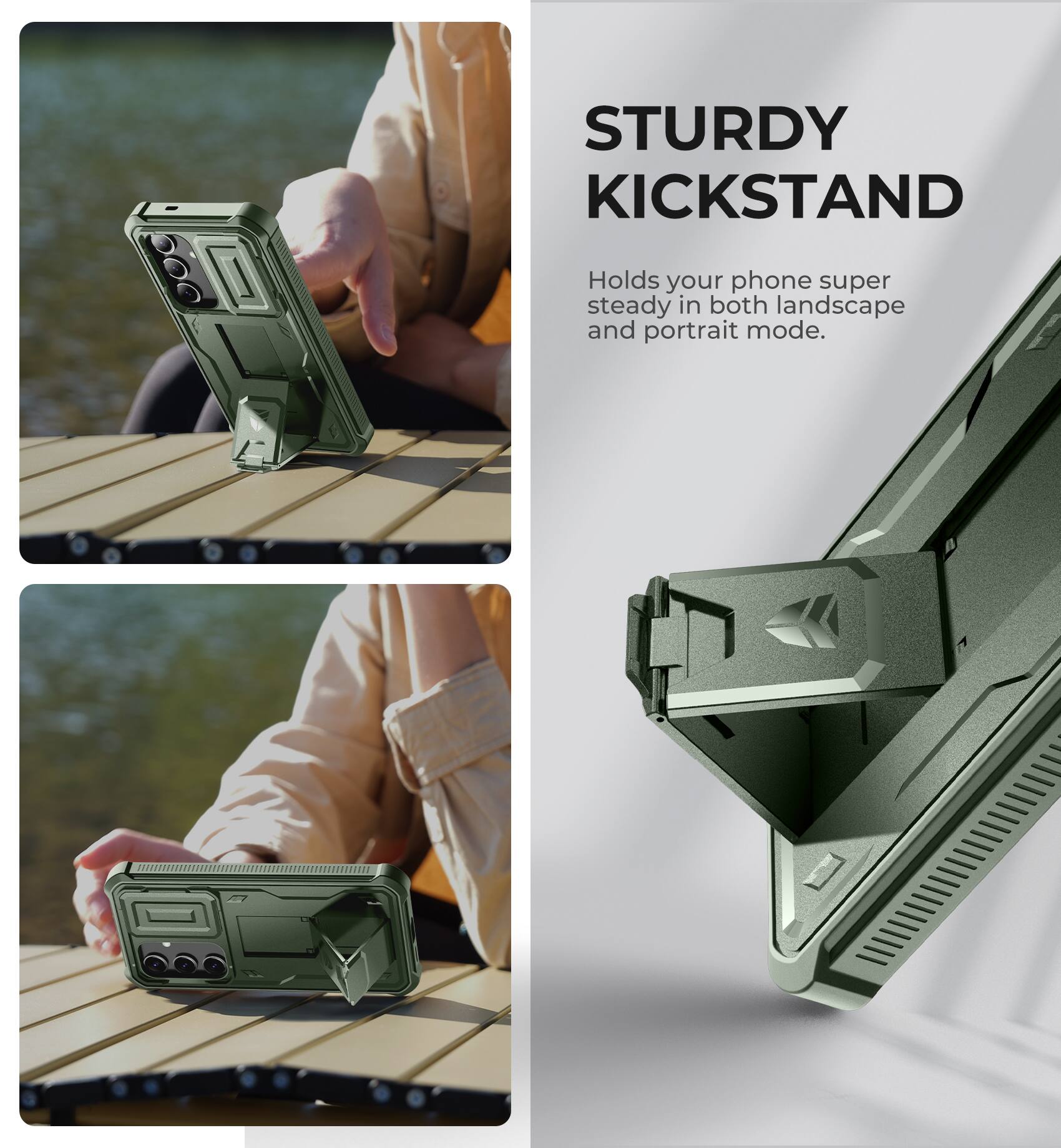 STURDY KICKSTAND
Holds your phone super steady in both landscape and portrait mode.