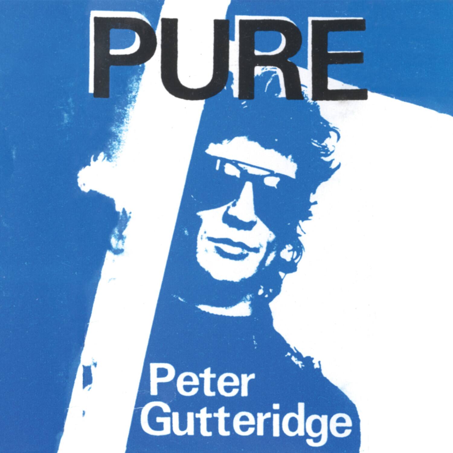 PURE  
Peter Gutteridge