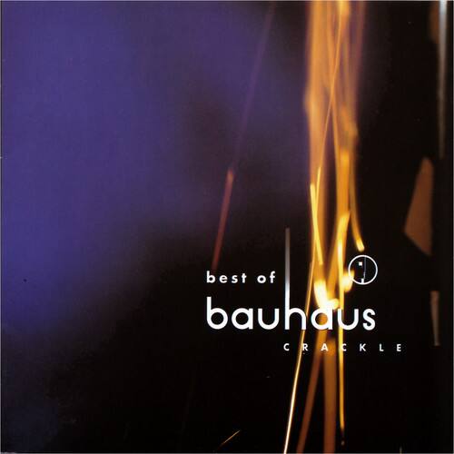 best of  
bauhaus  
CRACKLE