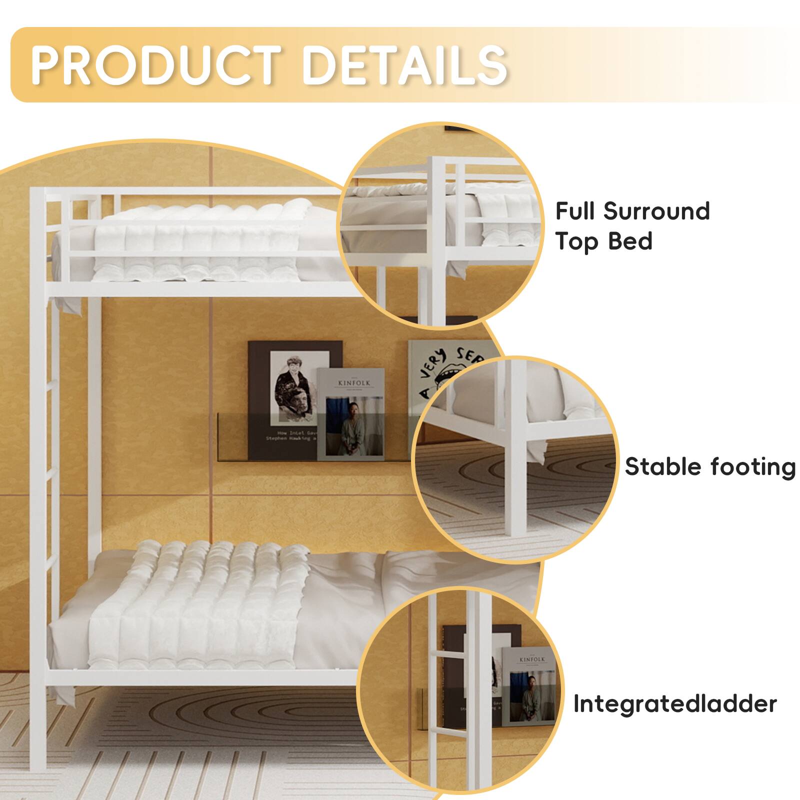 PRODUCT DETAILS

Full Surround Top Bed

Stable footing

Integrated ladder