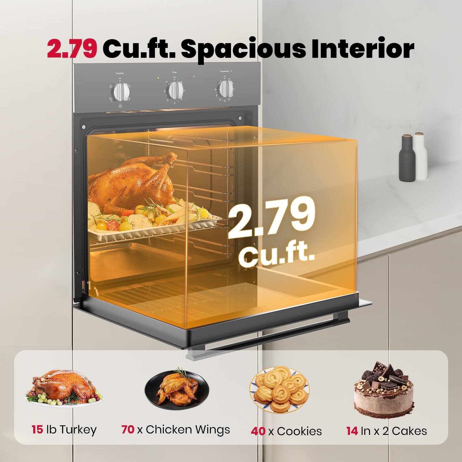 2.79 Cu.ft. Spacious Interior

2.79 Cu.ft.

15 lb Turkey  
70 x Chicken Wings  
40 x Cookies  
14 In x 2 Cakes