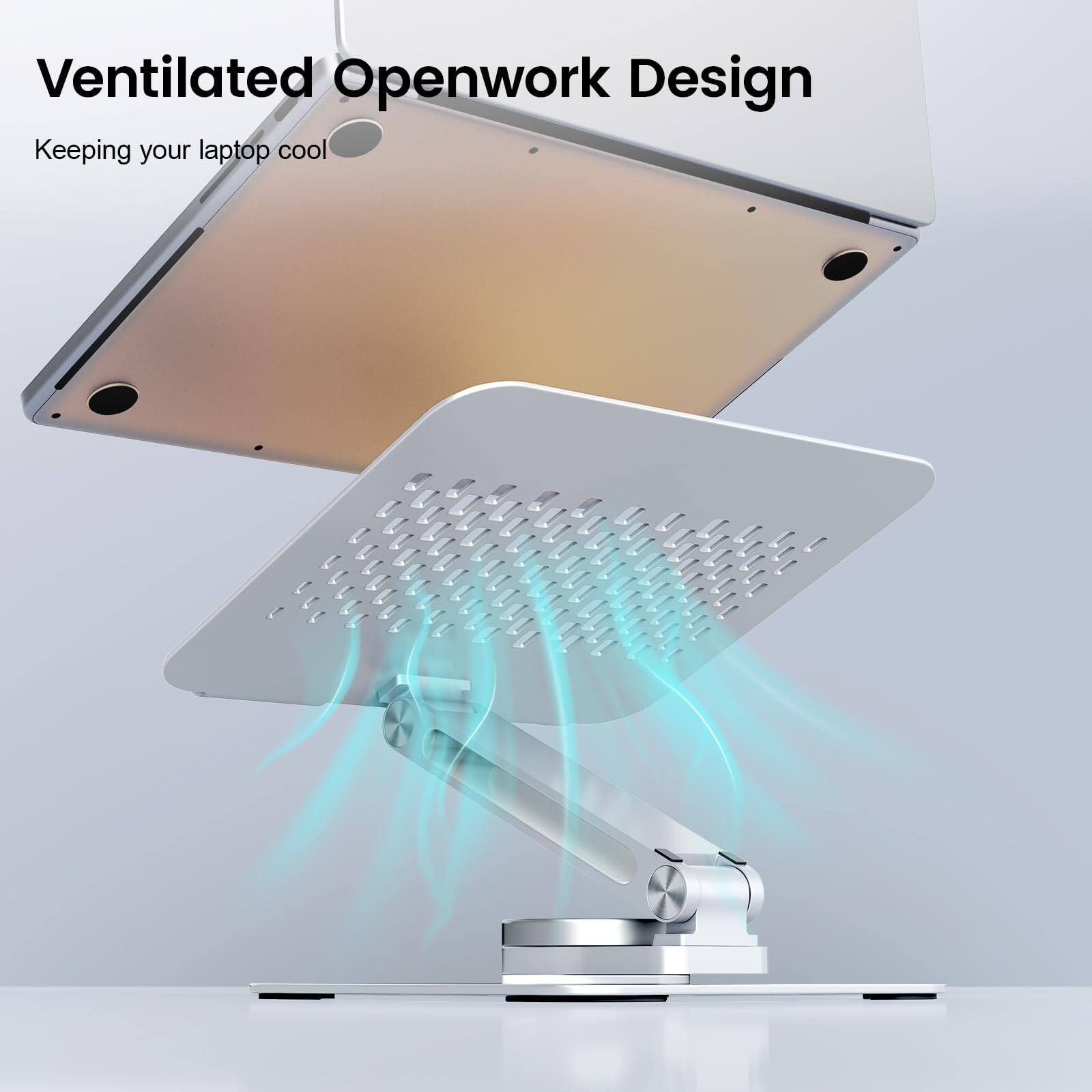 Ventilated Openwork Design  
Keeping your laptop cool