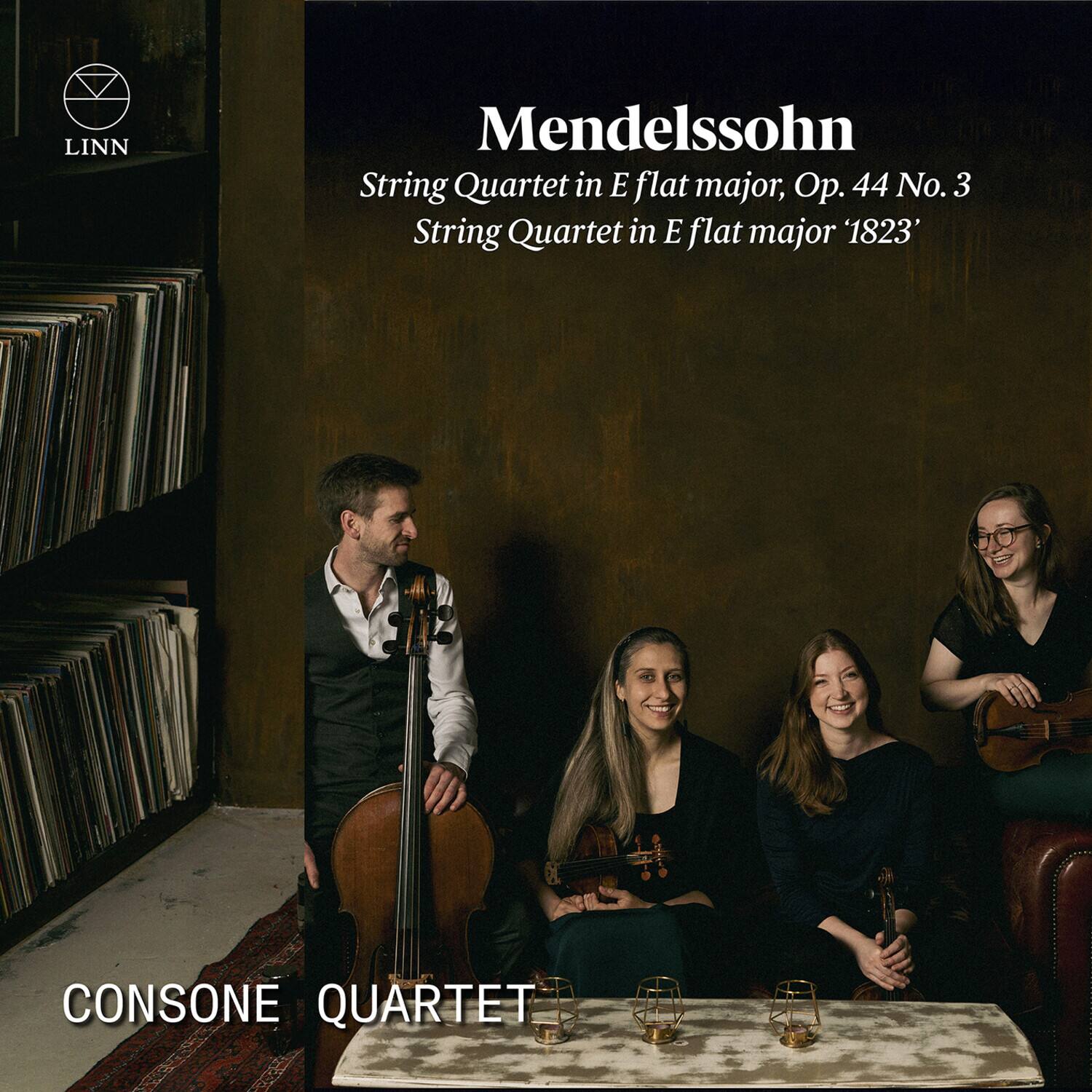 Mendelssohn  
String Quartet in E flat major, Op. 44 No. 3  
String Quartet in E flat major '1823'  

CONSONE QUARTET