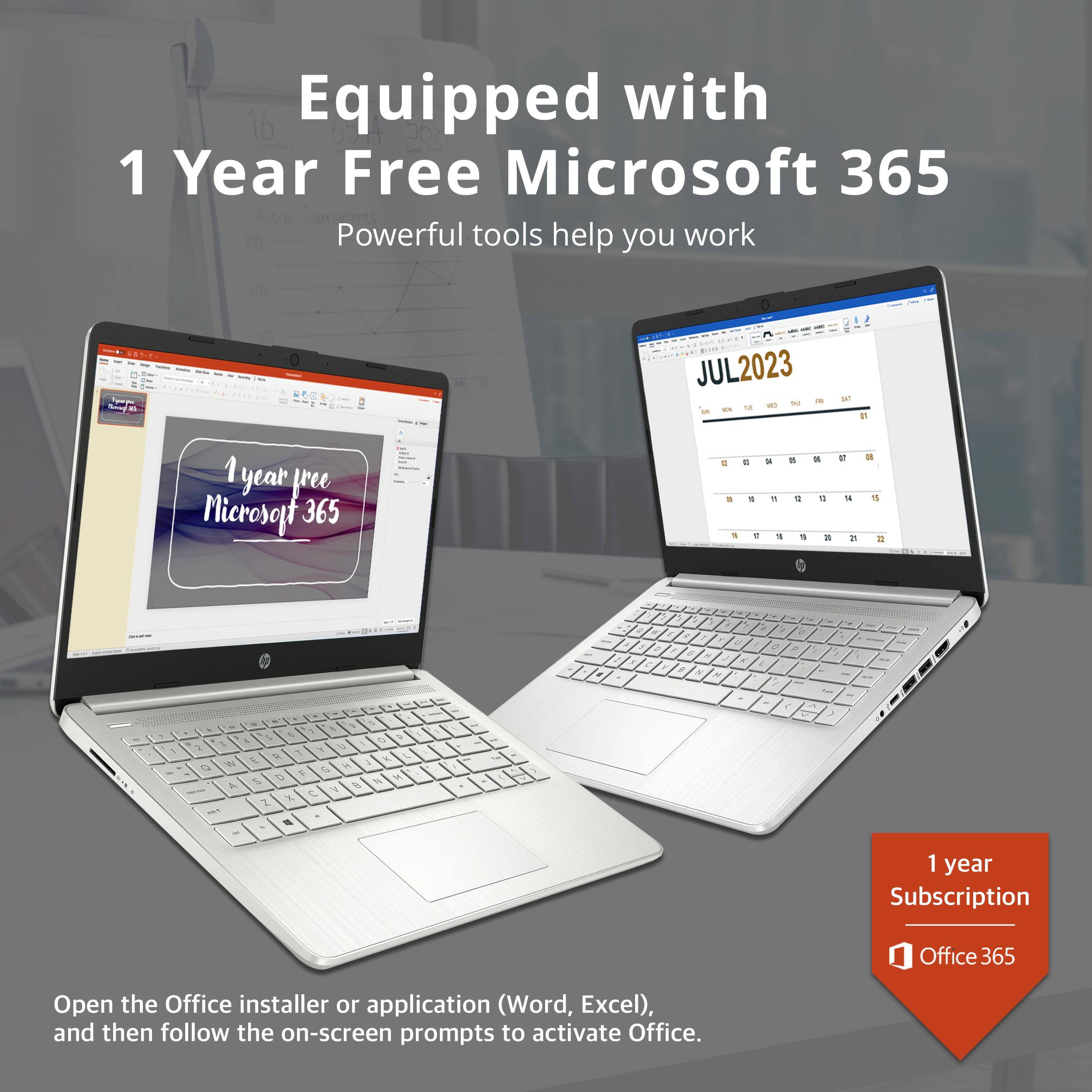 Equipped with  
1 Year Free Microsoft 365  
Powerful tools help you work  

Open the Office installer or application (Word, Excel), and then follow the on-screen prompts to activate Office.  

1 year Subscription  
Office 365