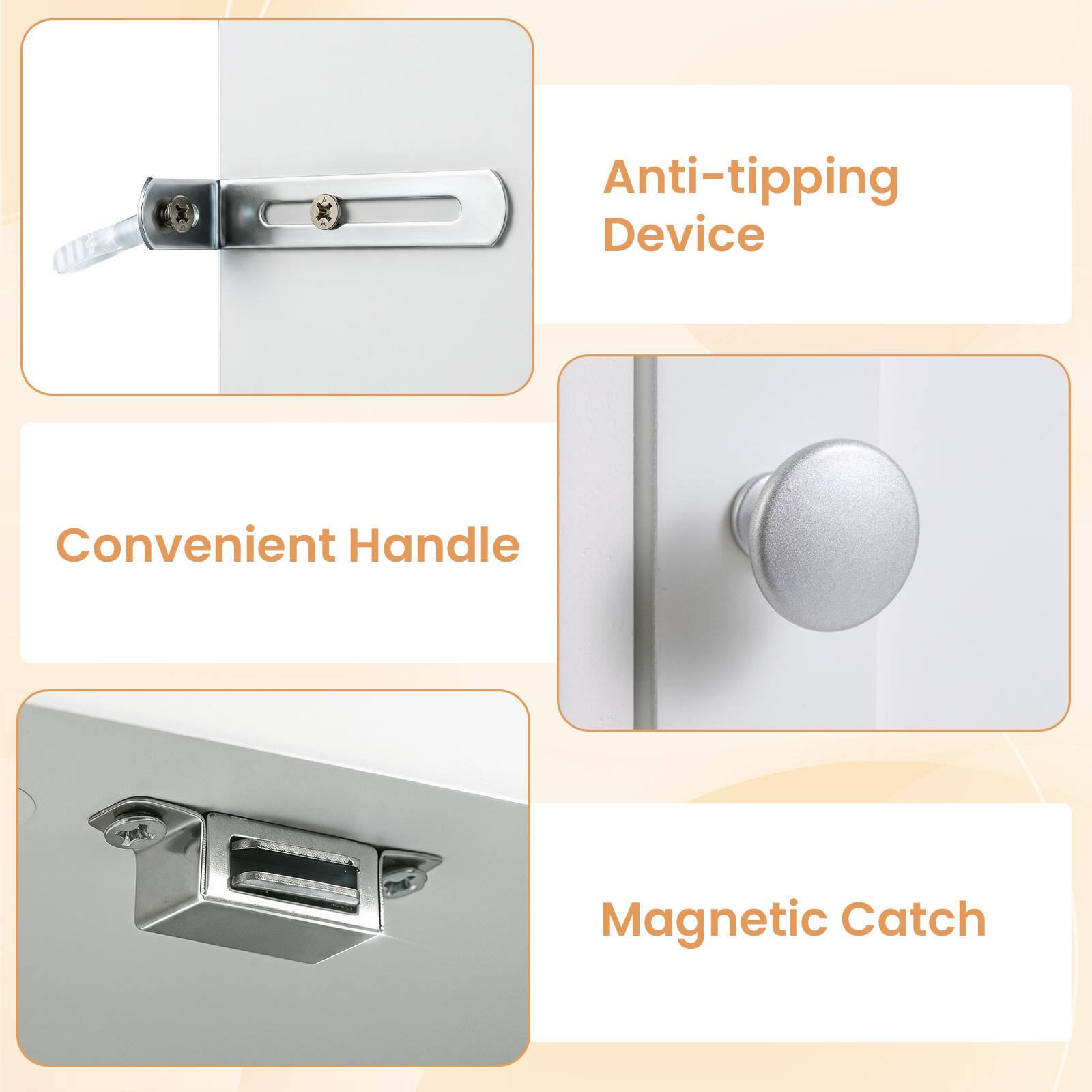 Anti-tipping Device  
Convenient Handle  
Magnetic Catch