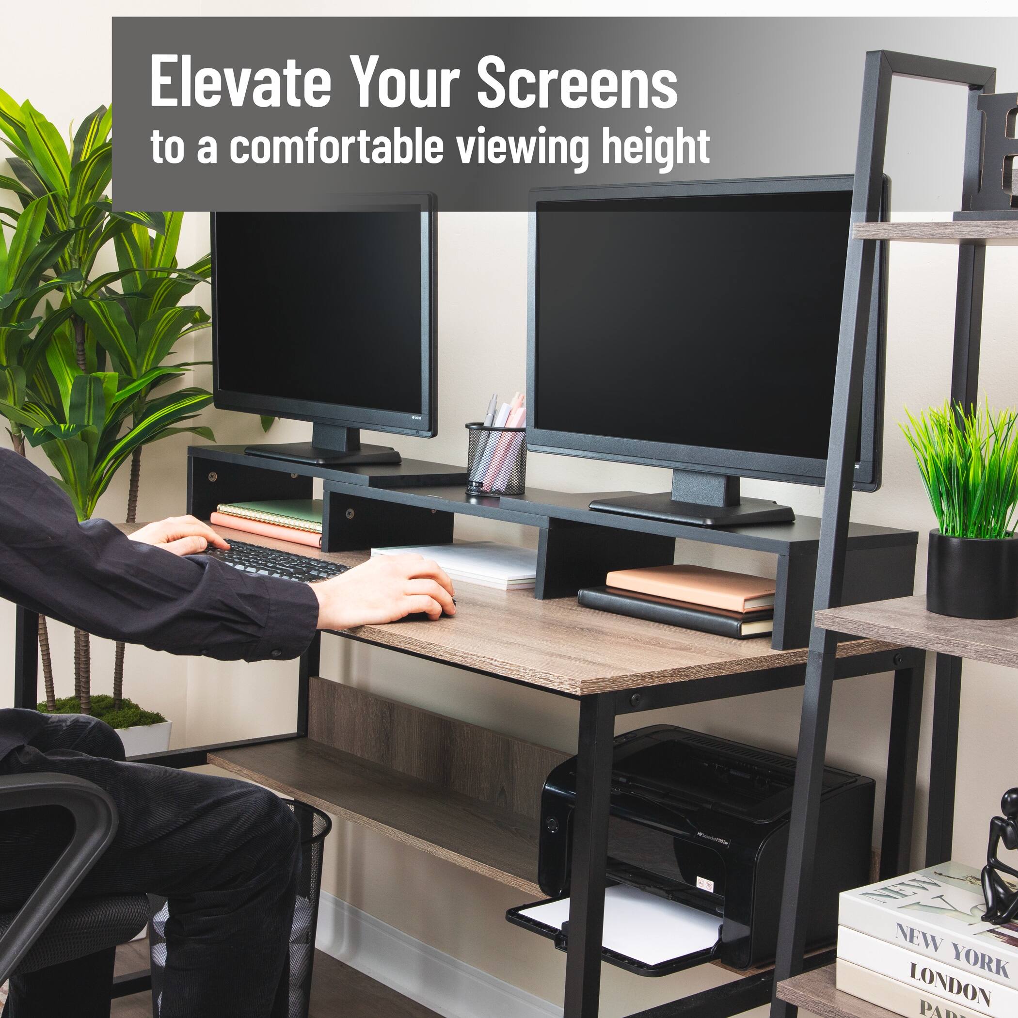 Elevate Your Screens to a comfortable viewing height