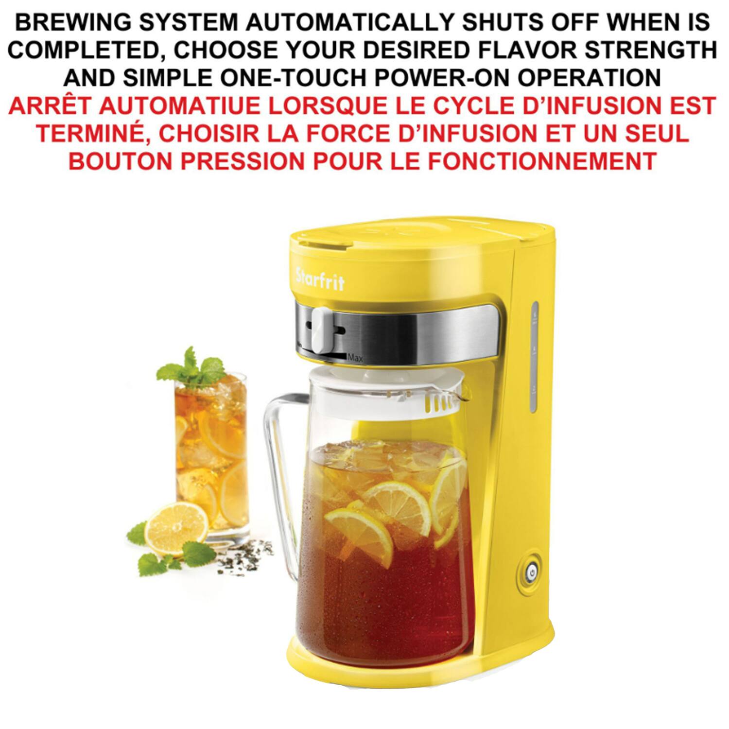 BREWING SYSTEM AUTOMATICALLY SHUTS OFF WHEN IS COMPLETED, CHOOSE YOUR DESIRED FLAVOR STRENGTH AND SIMPLE ONE-TOUCH POWER-ON OPERATION

ARRÊT AUTOMATIQUE LORSQUE LE CYCLE D'INFUSION EST TERMINÉ, CHOISIR LA FORCE D'INFUSION ET UN SEUL BOUTON POUR LE FONCTIONNEMENT