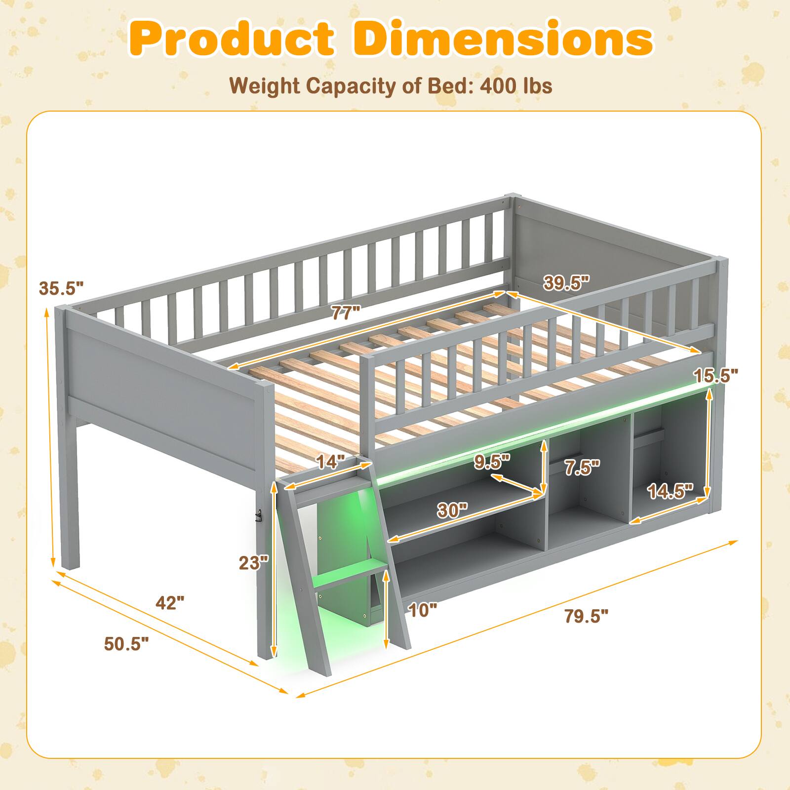 Product Dimensions  
Weight Capacity of Bed: 400 lbs

35.5"  
77"  
39.5"  
15.5"  
14"  
9.5"  
30"  
7.5"  
14.5"  
23"  
42"  
50.5"  
10"  
79.5"