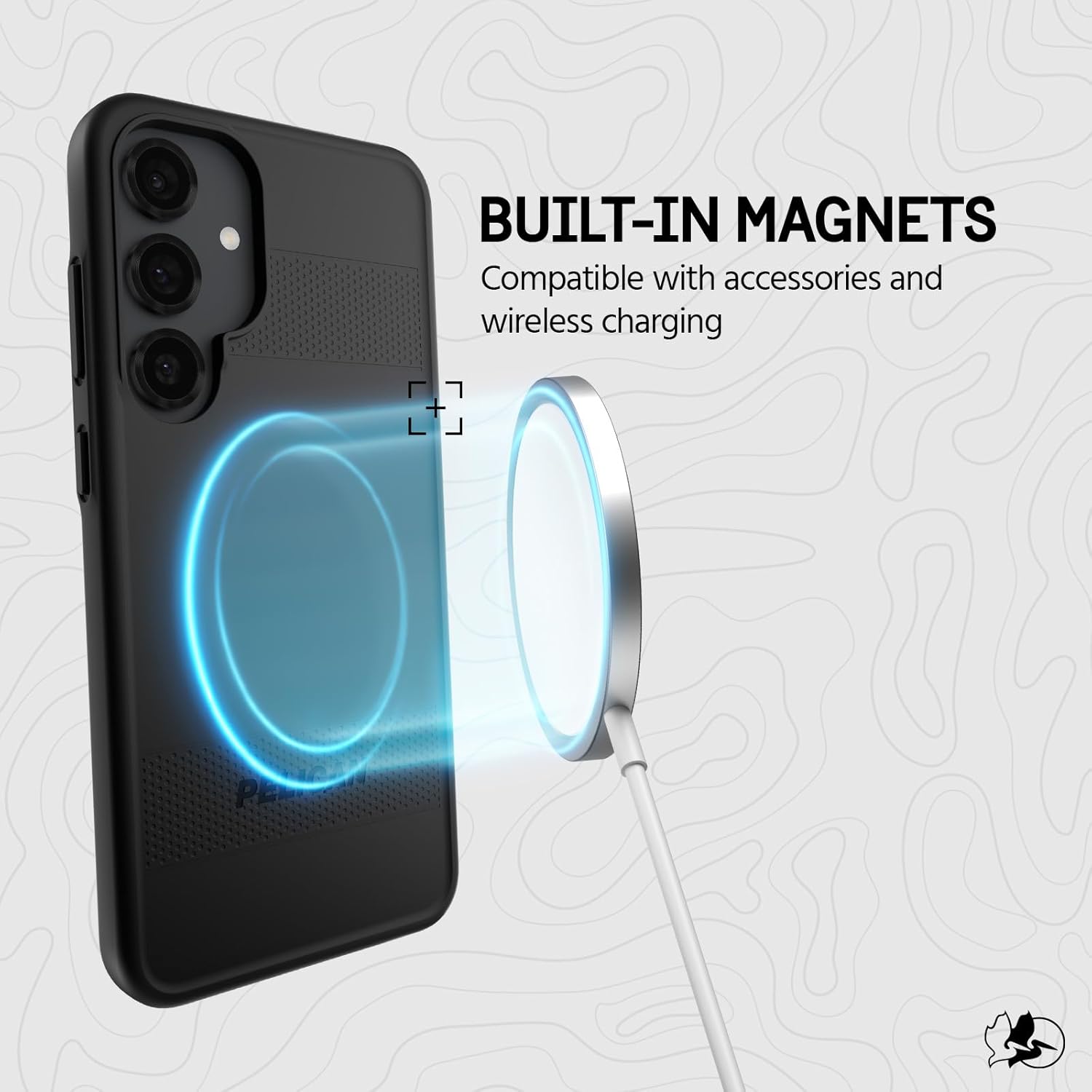 BUILT-IN MAGNETS  
Compatible with accessories and wireless charging
