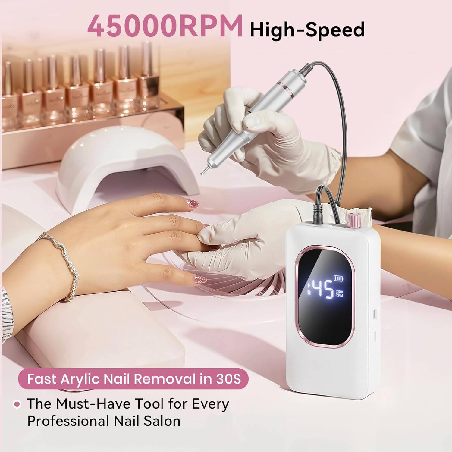 45000RPM High-Speed

Fast Arylic Nail Removal in 30S

The Must-Have Tool for Every Professional Nail Salon