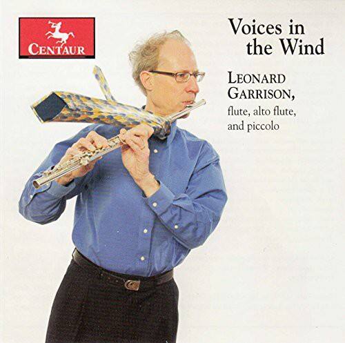 Voices in the Wind  
Leonard Garrison, flute, alto flute, and piccolo  

CENTAUR