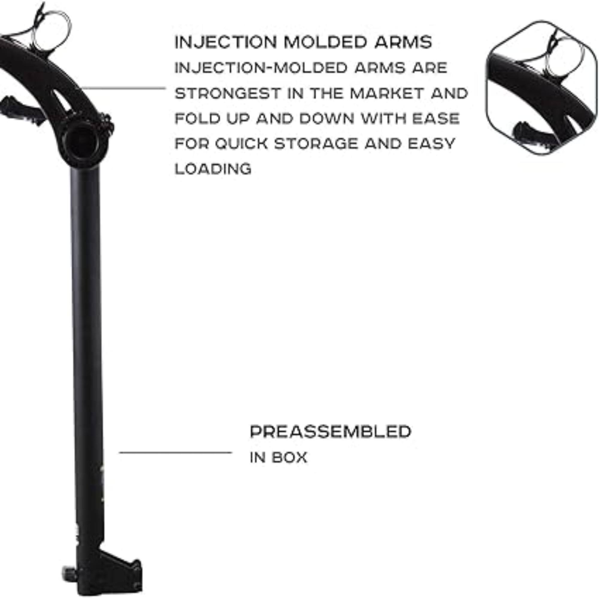 INJECTION-MOLDED ARMS ARE STRONGEST IN THE MARKET AND FOLD UP AND DOWN WITH EASE FOR QUICK STORAGE AND EASY LOADING

PREASSEMBLED IN BOX